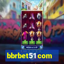 bbrbet51 com